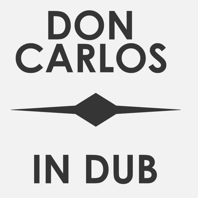 Don Carlos in Dub - Don Carlos