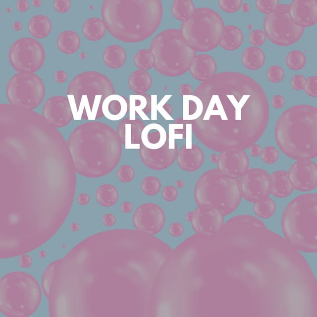 Work Day Lofi - LofiCentral