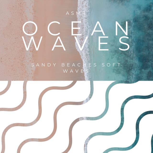 Sandy Beaches Soft Waves - ASMR Ocean Waves