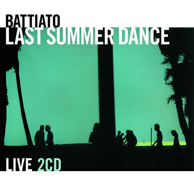 Last Summer Dance - Live - Franco Battiato