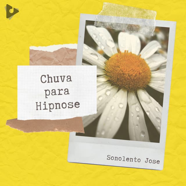 Chuva para Hipnose - Sonolento Jose