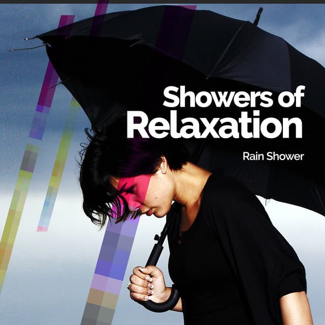 Showers of Relaxation - Rain Shower