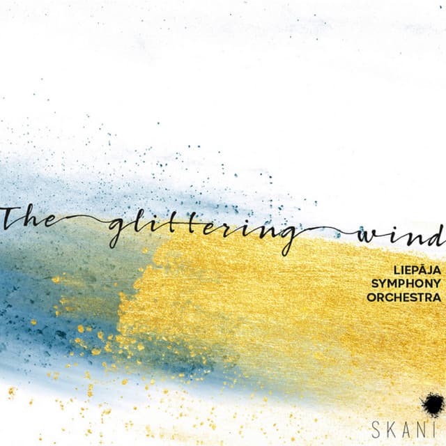 The Glittering Wind - Liepāja Symphony Orchestra