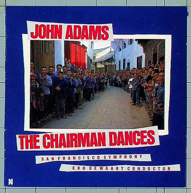 The Chairman Dances - John Adams