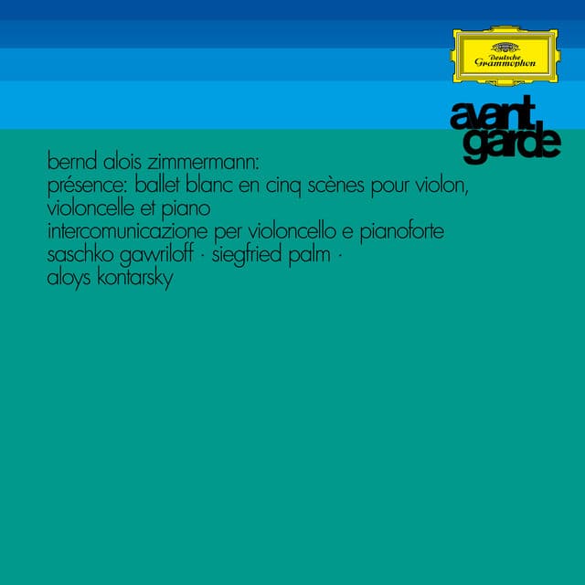 Zimmermann: Présence; Intercomunicazione - Bernd Alois Zimmermann