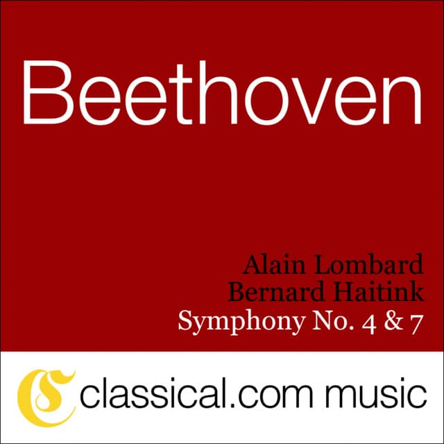 Ludwig van Beethoven, Symphony No. 4 In B Flat, Op. 60 - Ludwig van Beethoven