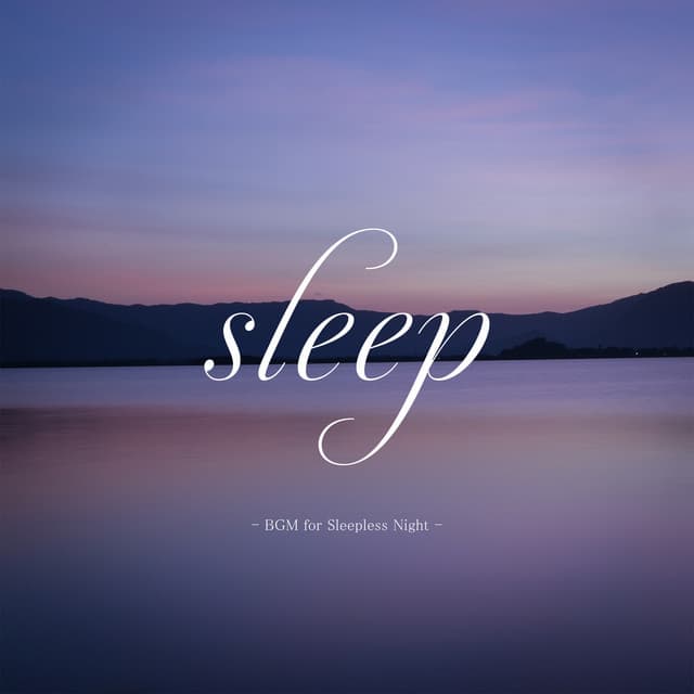 sleep - BGM for sleepless night - - Natural Healing