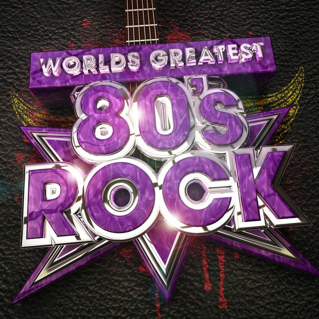 Worlds Greatest 80's Rock - The only 80s Rock album you'll ever need! - Rock Masters