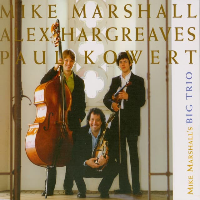 Mike Marshall's Big Trio - Mike Marshall