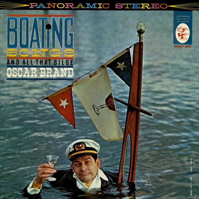 Boating Songs and All That Bilge - Oscar Brand