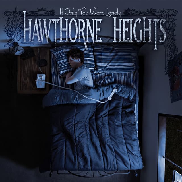 If Only You Were Lonely - Hawthorne Heights