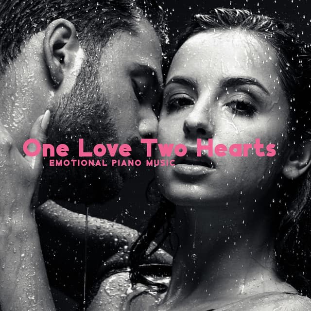 One Love Two Hearts: Emotional Piano Music - Victor Sommers