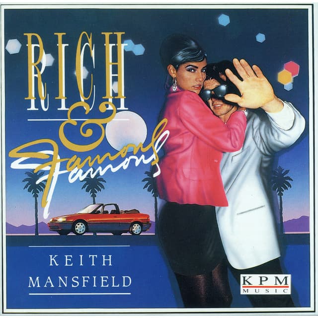 Rich and Famous - Keith Mansfield