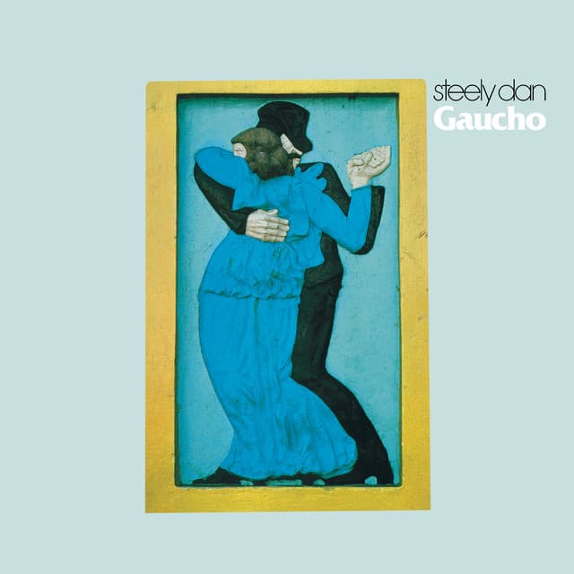 Gaucho - Steely Dan