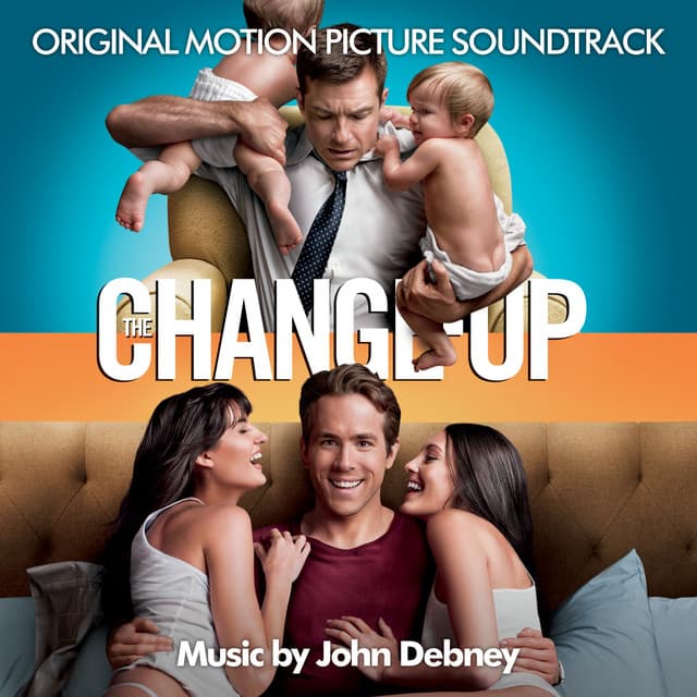 The Change-Up - John Debney