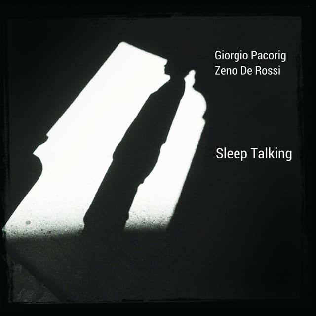 SLEEP TALKING - Giorgio Pacorig