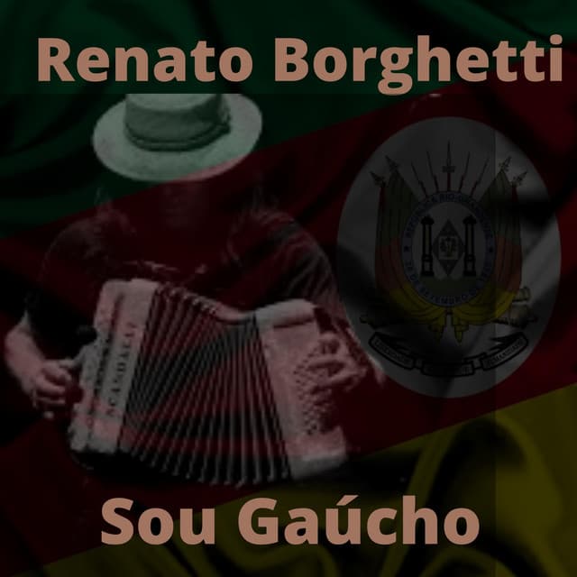 Sou Gaúcho - Renato Borghetti
