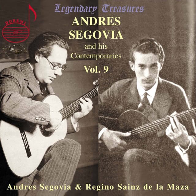 Segovia & Contemporaries, Vol. 9: Sainz de la Maza - Andrés Segovia