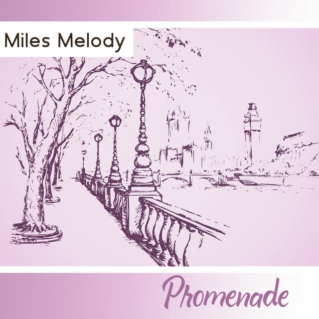 Promenade - Miles Melody