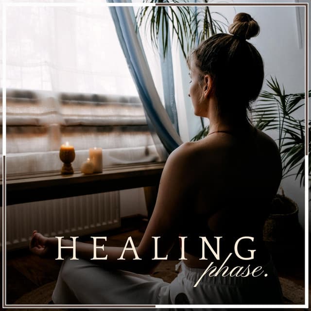 Healing Phase - Easy Ambient Mind Body Soul Healing Meditation Music