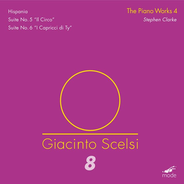 Giacinto Scelsi: The Works for Piano, Vol. 4 - Giacinto Scelsi