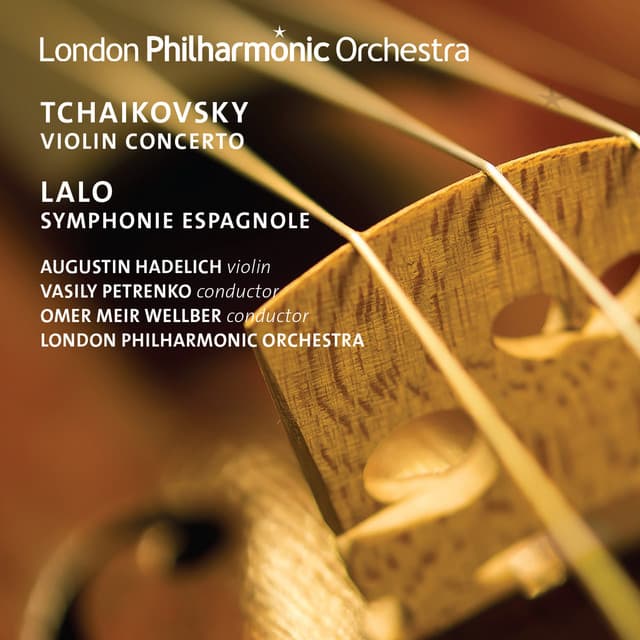 Tchaikovsky: Violin Concerto - Lalo Symphonie Espagnole - Vasily Petrenko