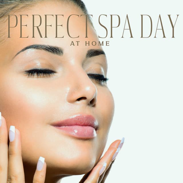 Perfect Spa Day at Home: Relaxing Spa Music with Sounds of Nature to Rejuvenate Your Mind and Body - Relaxing Spa Oasis