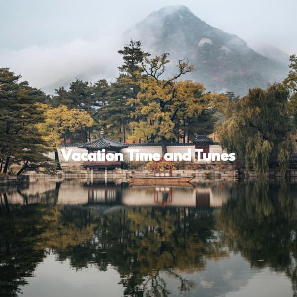 Vacation Time and Tunes - Soft Coffee Shop Music