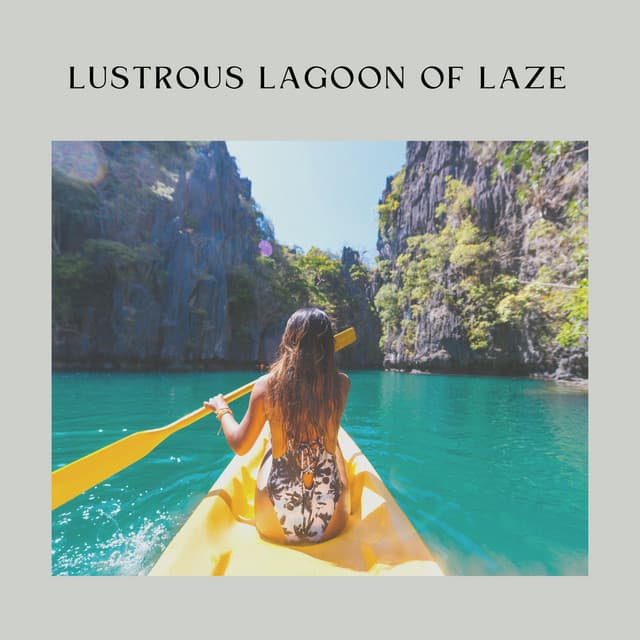 Lustrous Lagoon of Laze - Ocean Sounds Spa