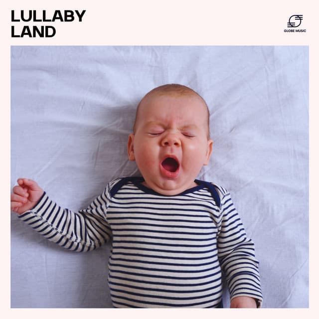 Lullaby Land: Infant Bedtime Lullabies - Lullaby Music Zone