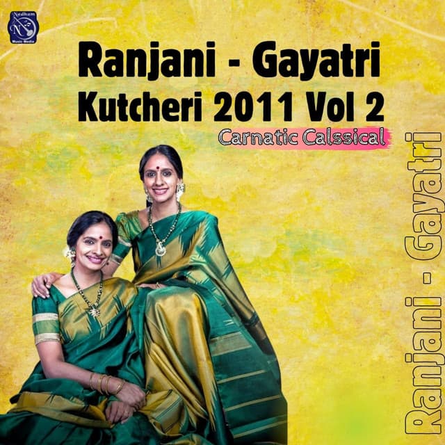 Ranjani - Gayatri Kutcheri - 2011, Vol. 2 - Swathi Thirunal
