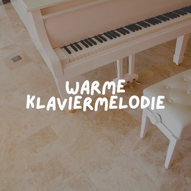 Warme Klaviermelodie - Klaviermusik