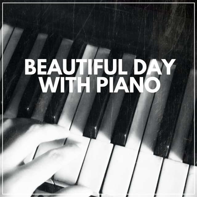 Beautiful Day with Piano - Massagem
