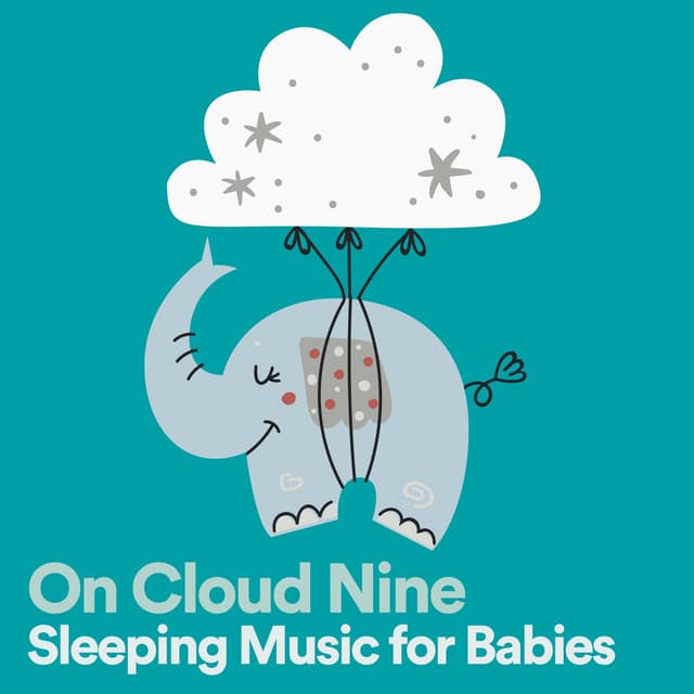 On Cloud Nine Sleeping Music for Babies - Canciones Infantiles