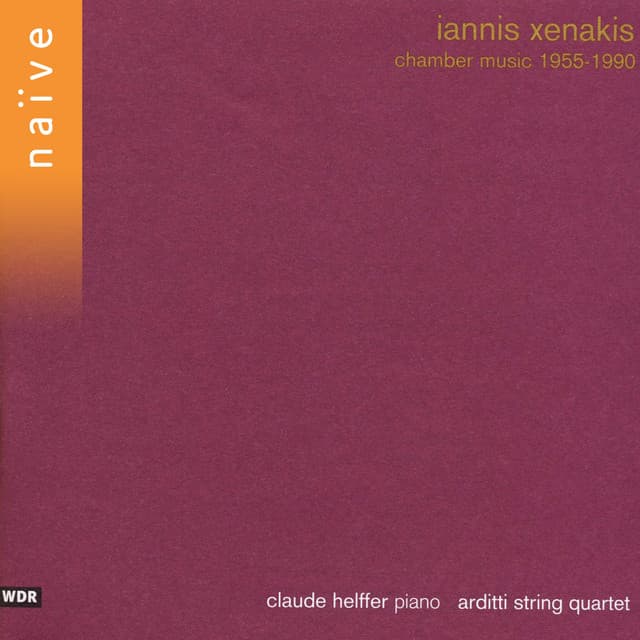Iannis Xenakis: Chamber Music 1955 - 1990 - Iannis Xenakis