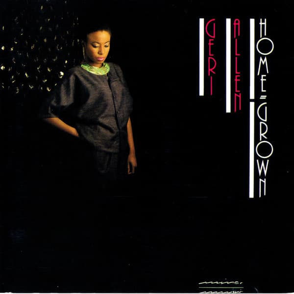 Home Grown - Geri Allen