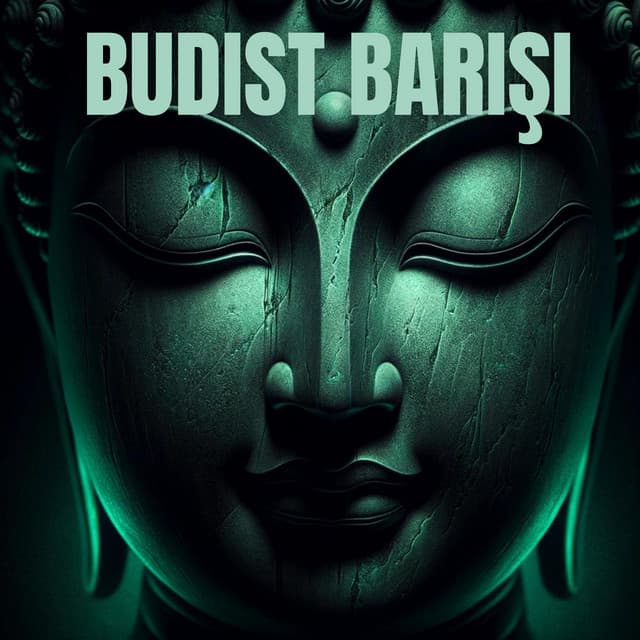 Budist Barışı: Nefes Alma Farkındalığı, Derin Meditasyon, Gerçekliğin Doğası - Rahatla Zamanı Vaha