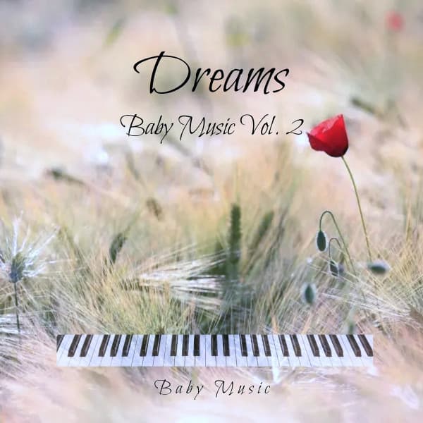 Dreams - Baby Music Vol. 2 - Baby Music