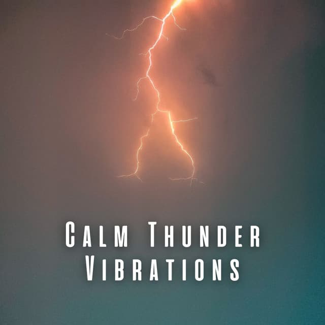 Calm Thunder Vibrations - Calming Rainforest Sounds