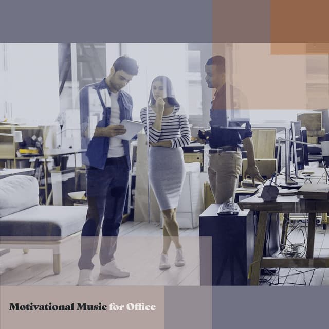 Motivational Music for Office: Internal Energy and Intellectual Stimulation - Soothing Background Office Music Ensemble