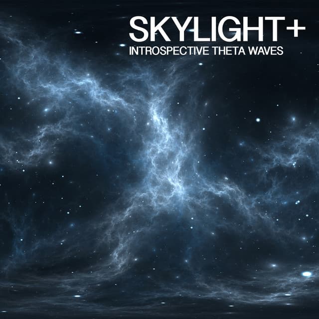 Introspective Theta Waves - Skylight+