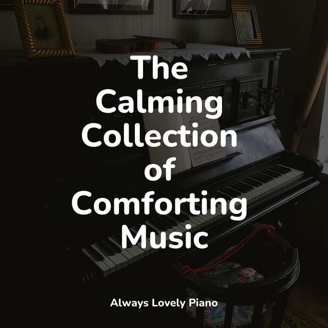 50 Lovely Piano Tracks for Quiet Listening - Smart Baby Academy