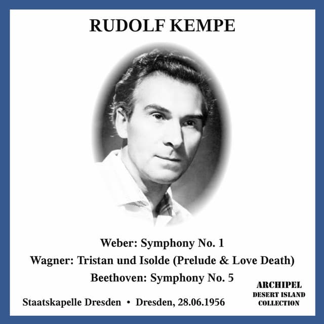 Weber, Wagner & Beethoven: Orchestral Works - Rudolf Kempe