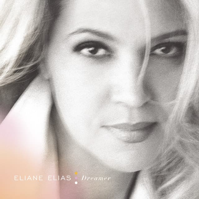 Dreamer - Eliane Elias