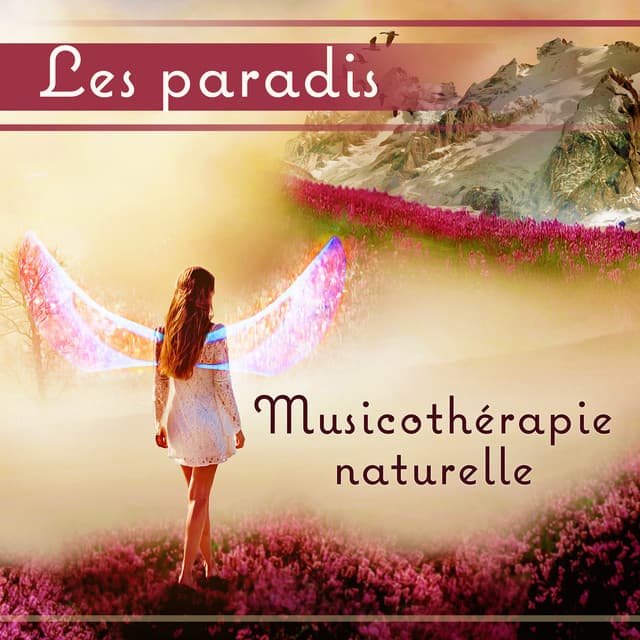 Les paradis: Musicothérapie naturelle, Sons de la nature pour le spa, le bien - Bien-être Spa Musique Collection