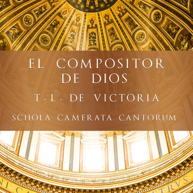 El Compositor de Dios T. L. De Victoria - Tomás Luis de Victoria