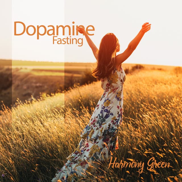 Dopamine Fasting: Hz Soothing Mind's Detox - Harmony Green
