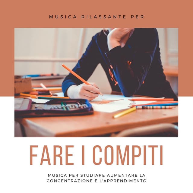 Musica rilassante per fare i compiti: musica per studiare aumentare la concentrazione e l'apprendimento - Musica per Studiare