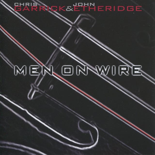 Men on Wire - Chris Garrick