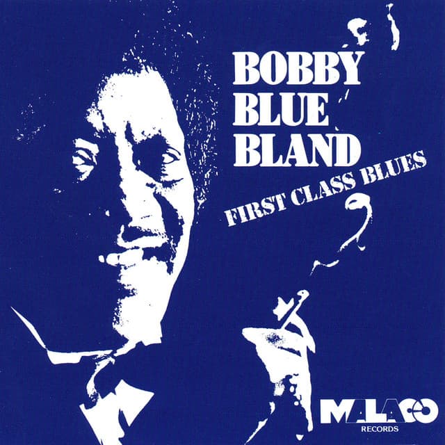 First Class Blues - Bobby "Blue" Bland